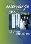  Le mariage dans l\'Église catholique. Foire aux questions. 