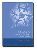  Celebrating the Liturgy of the Word with Children 