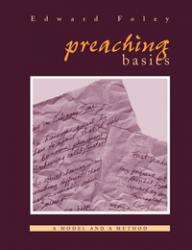  Preaching Basics: A Model and a Method 