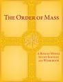  The Order of Mass: A Roman Missal Study Edition 
