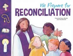 We Prepare for Reconciliation for Child/Parent 