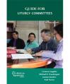  The Liturgical Ministry Series - Guide for Liturgy Committees (2nd Edition) 
