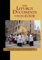  The Liturgy Documents, Volume Four: Supplemental Documents for Parish Worship, Devotions, Formation and Catechesis 
