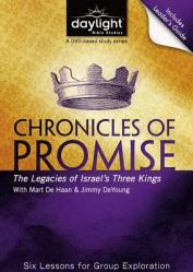  Chronicles of Promise: The Legacies of Israel\'s Three Kings 