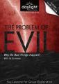  The Problem of Evil: Why Do Bad Things Happen? 
