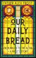  Our Daily Bread: From Argos to the Altar - A Priest's Story 