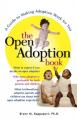  The Open Adoption Book: A Guide to Adoption Without Tears 