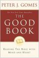  The Good Book: Reading the Bible with Mind and Heart 