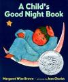  A Child's Good Night Book: A Caldecott Honor Award Winner 