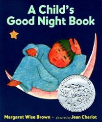 A Child\'s Good Night Book: A Caldecott Honor Award Winner 