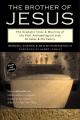  The Brother of Jesus: The Dramatic Story & Meaning of the First Archaeological Link to Jesus & His Family 