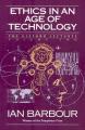  Ethics in an Age of Technology: Gifford Lectures, Volume Two 