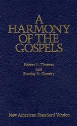  A Harmony of the Gospels: New American Standard Edition 