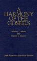  A Harmony of the Gospels: New American Standard Edition 