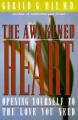  The Awakened Heart: Opening Yourself to the Love You Need 