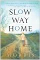  Slow Way Home 