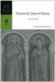  Francis & Clare of Assisi: Selected Writings 