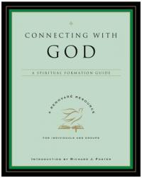  Connecting with God: A Spiritual Formation Guide 