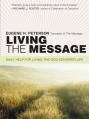  Living the Message: Daily Help for Living the God-Centered Life 