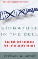  Signature in the Cell: DNA and the Evidence for Intelligent Design 
