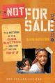  Not for Sale: The Return of the Global Slave Trade--And How We Can Fight It 