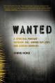  Wanted: A Spiritual Pursuit Through Jail, Among Outlaws, and Across Borders 