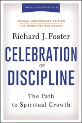  Celebration of Discipline, Special Anniversary Edition: The Path to Spiritual Growth 