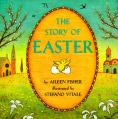  The Story of Easter: An Easter and Springtime Book for Kids 