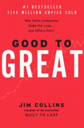  Good to Great: Why Some Companies Make the Leap...and Others Don\'t 