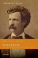  Mark Twain: Preacher, Prophet, and Social Philosopher 