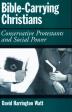  Bible-Carrying Christians: Conservative Protestants and Social Power 