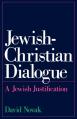 Jewish-Christian Dialogue: A Jewish Justification 