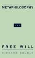  Metaphilosophy and Free Will 