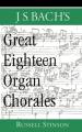  J.S. Bach's Great Eighteen Organ Chorales 