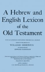  A Hebrew and English Lexicon of the Old Testament 