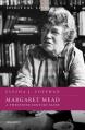  Margaret Mead: A Twentieth-Century Faith 