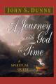  A Journey with God in Time: A Spiritual Quest 