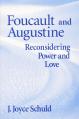  Foucault and Augustine: Reconsidering Power and Love 