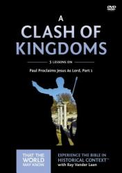  A Clash of Kingdoms Video Study: Paul Proclaims Jesus as Lord - Part 1 15 