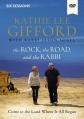  The Rock, the Road, and the Rabbi Video Study: Come to the Land Where It All Began 