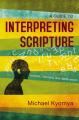  A Guide to Interpreting Scripture: Context, Harmony, and Application 