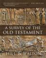  A Survey of the Old Testament: Fourth Edition 