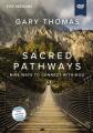  Sacred Pathways Video Study: Nine Ways to Connect with God 