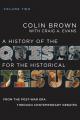  A History of the Quests for the Historical Jesus, Volume 2: From the Post-War Era Through Contemporary Debates 2 
