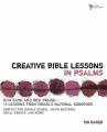 Creative Bible Lessons in Psalms: Raw Faith & Rich Praise 12 Sessions from Israel's National Songbook 