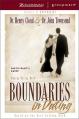  Boundaries in Dating Participant's Guide: Making Dating Work 