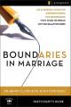  Boundaries in Marriage Participant's Guide 