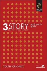  3story Participant\'s Guide: Preparing for a Lifestyle of Evangelism 