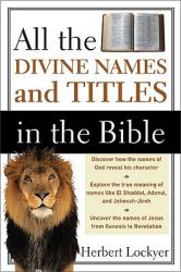  All the Divine Names and Titles in the Bible 