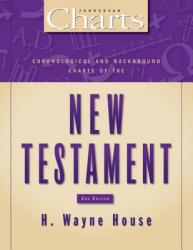  Chronological and Background Charts of the New Testament 